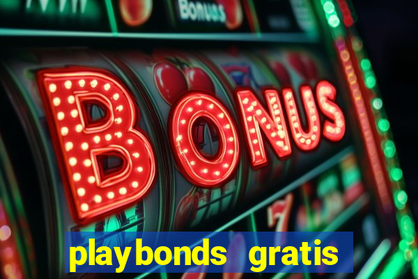 playbonds gratis jogar bingo silverball